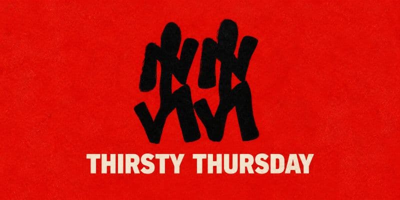 THIRSTY THURSDAY - CASA 002