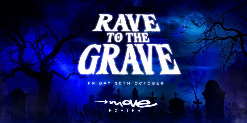 Rave to the Grave | Exeter Freshers 2026