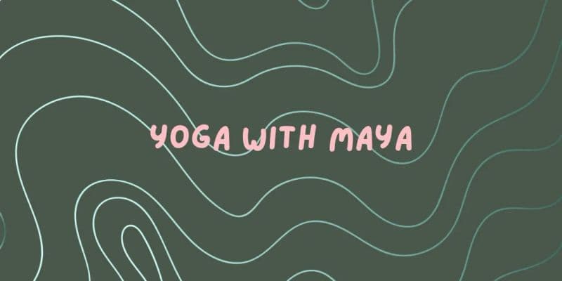 Yoga with Maya