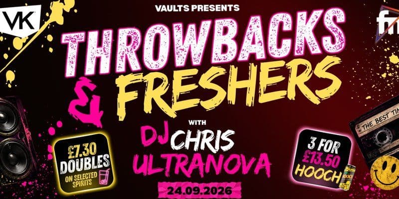 THROWBACKS & FRESHERS