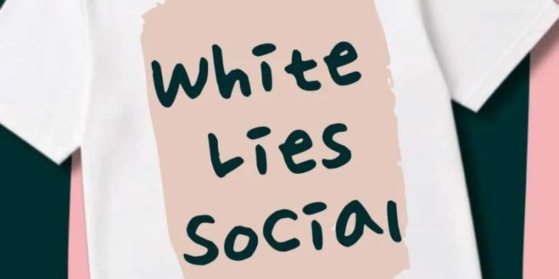 White Lies Social