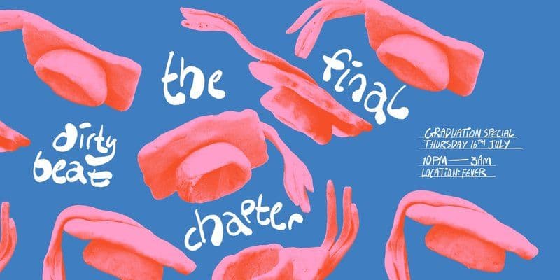 Dirty Beat: The Final Chapter - Grad Week
