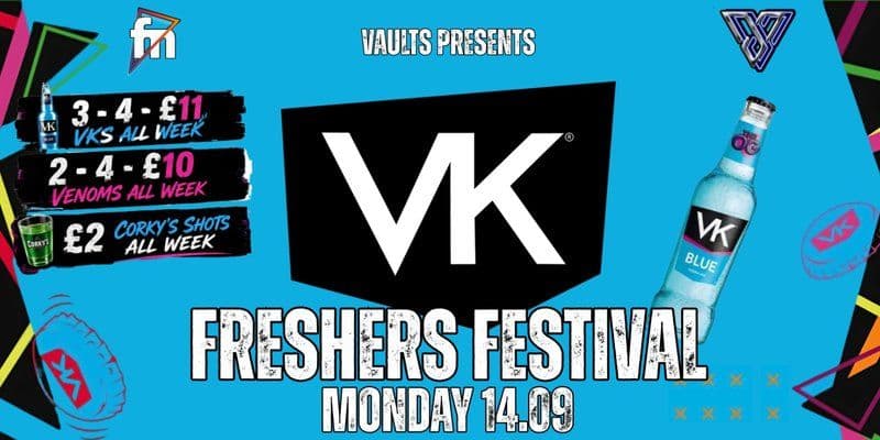 Monday FRESHERS VK FESTIVAL