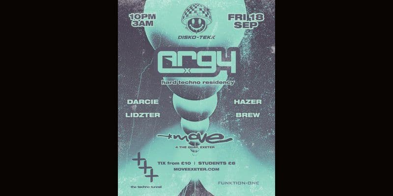 DISKO-TEKK | ARGY X + more | 18.09.26 | Move Exeter