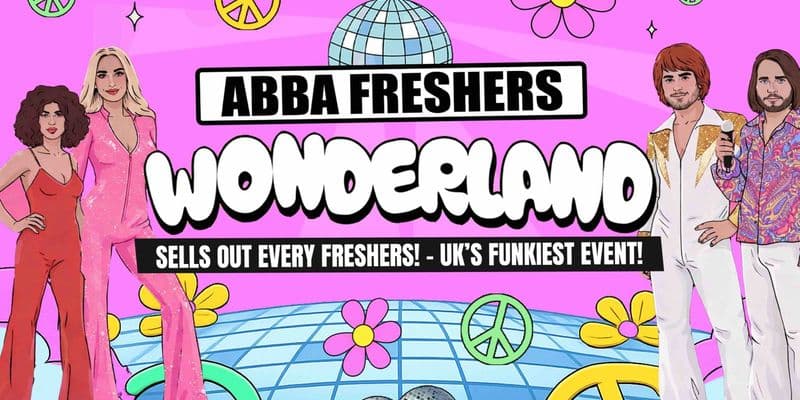 Exeter ABBA Wonderland 🌈 - Freshers Move in Party - Sold out 10 years running! 🏆