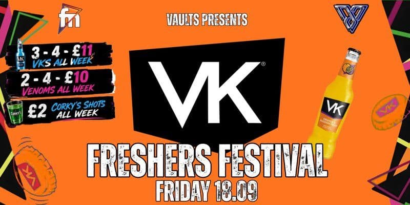 Friday FRESHERS VK FESTIVAL