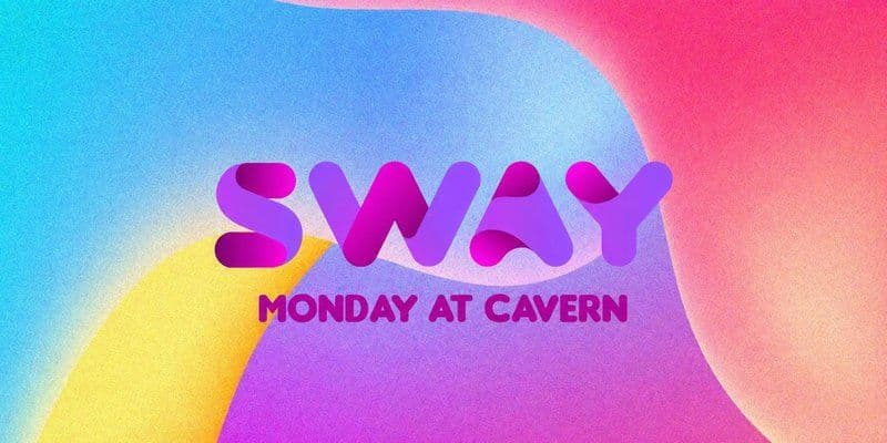 SWAY - Cavern Monday
