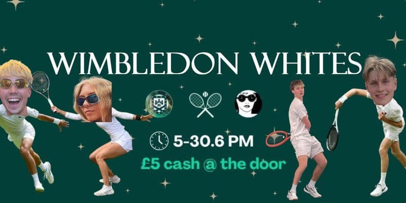 Wimbledon Whites Fresher's Week Social