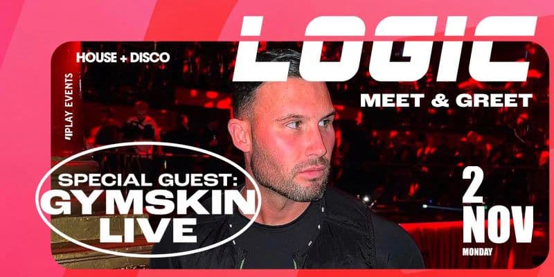 LOGIC: Special Guest: GYMSKIN